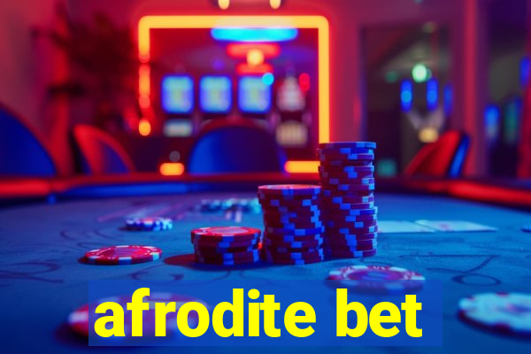 afrodite bet